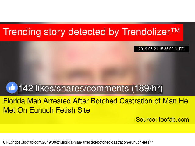Florida Man Arrested After Botched Castration Of Man He Met